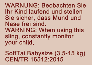 Warnhinweis_SoftTai_Babysize Vorgeschriebene Warnhinweise zur Verwendung der Babytrage SoftTai Babysize