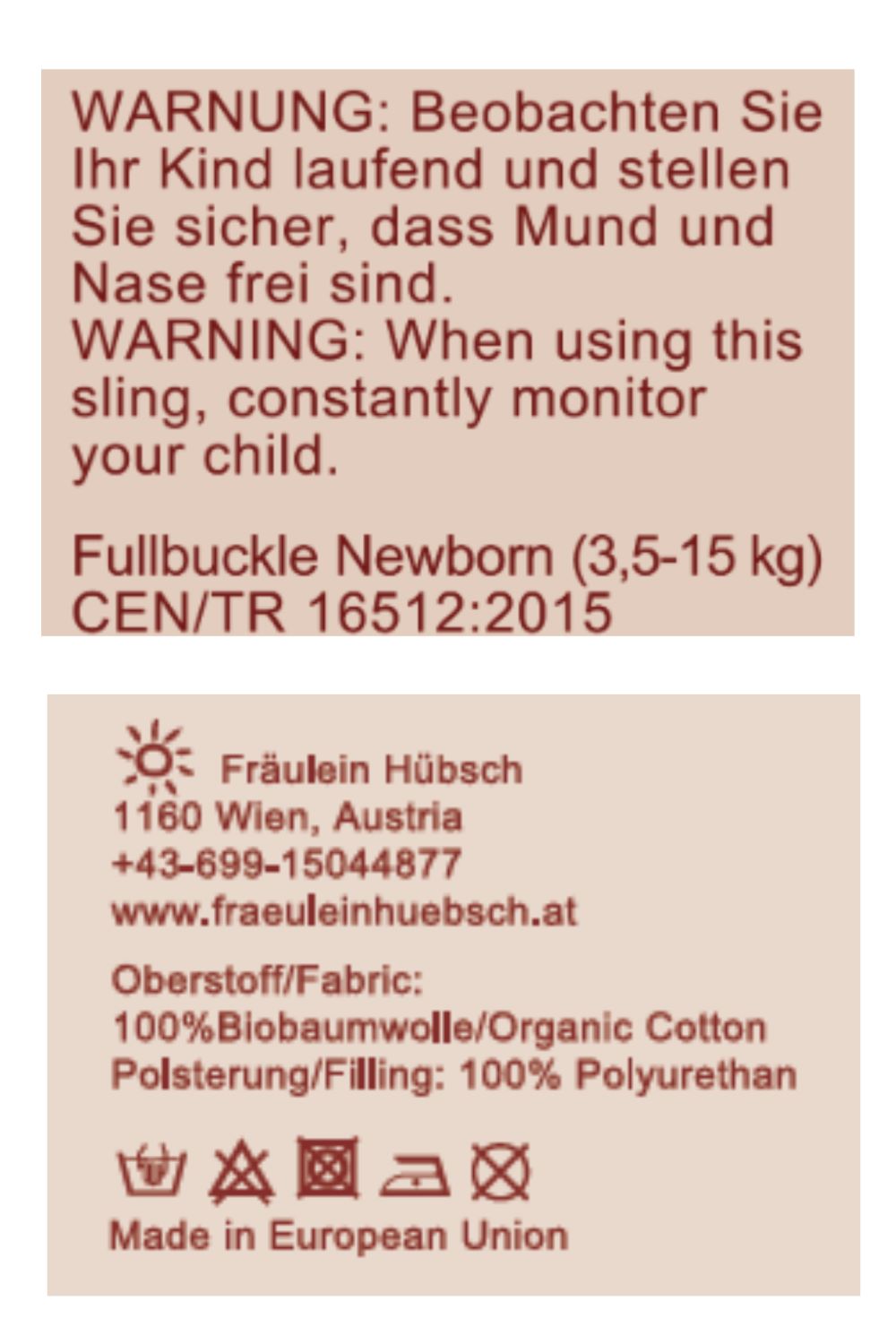 Produktsicherheitshinweis FB Newborn Produktsicherheitsbestimmungen: auf diesem Bild siehst du eine Abbildung der Sicherheitshinweise, der Herstelleranschrift und der Pflegeanweisungen für Fullbuckle Newborn